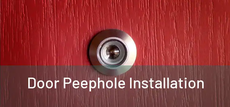 Door Peephole Installation 