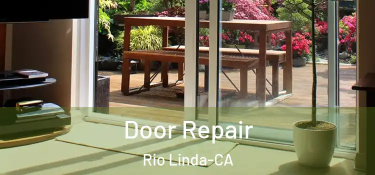 Door Repair Rio Linda-CA